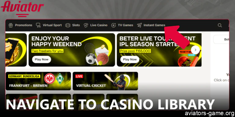 Browse the casino's game library to find Aviator