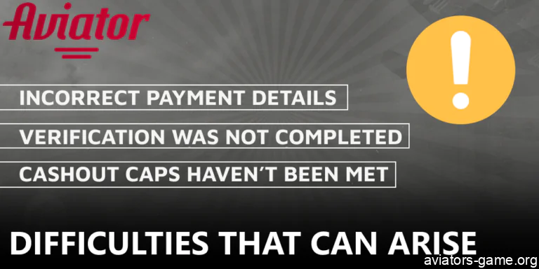 Potential hurdles during the Aviator payout process