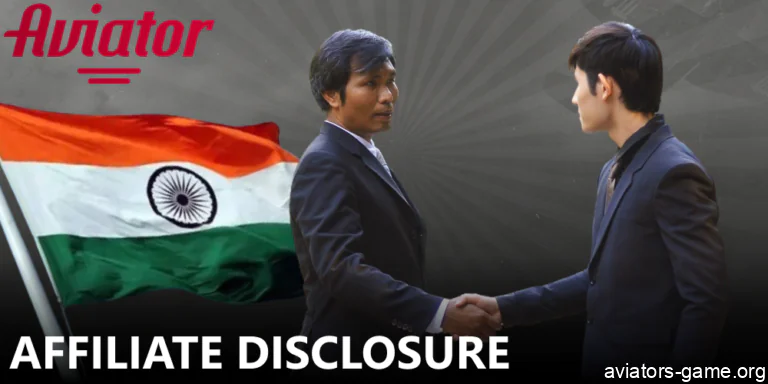 Our Affiliate Disclosure Policy for Aviator India